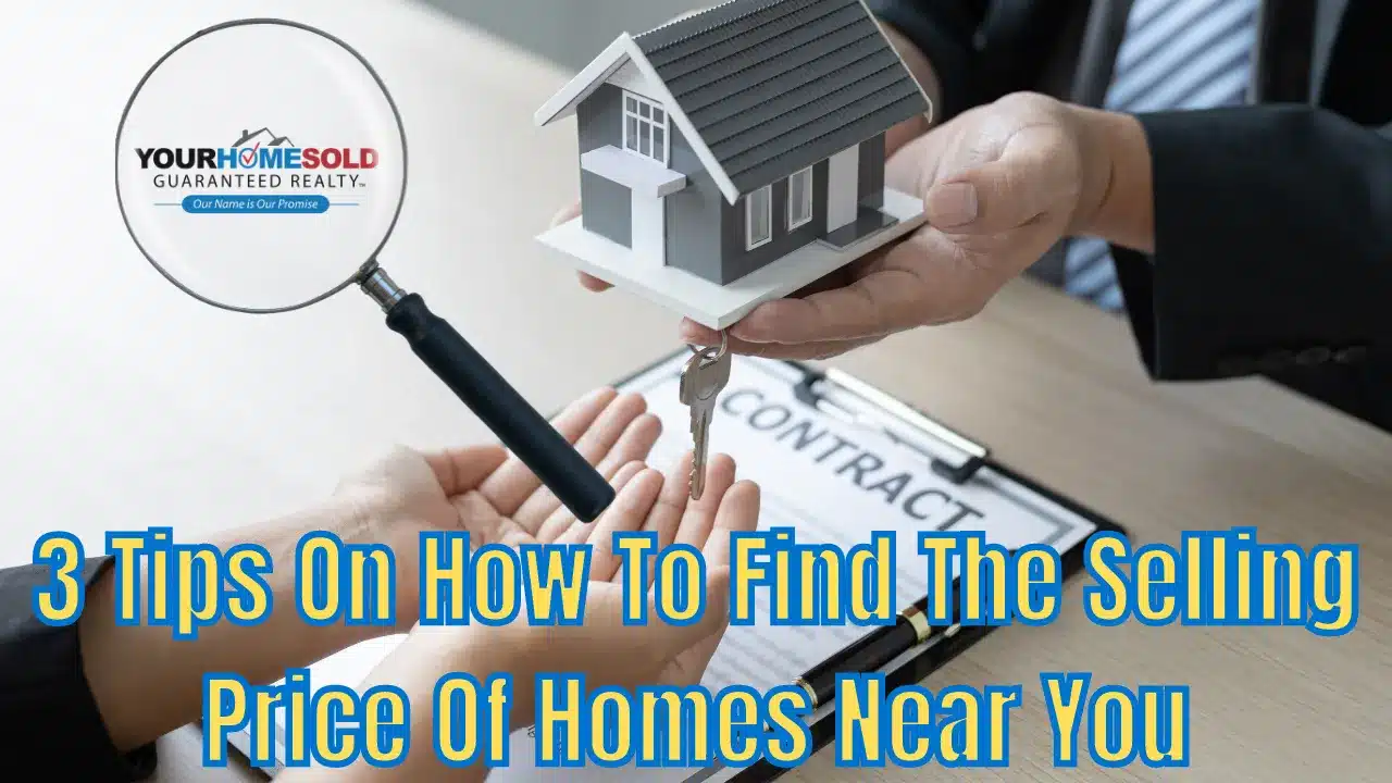 3 Tips On How To Find The Selling Price Of Homes Near You Thumbnail