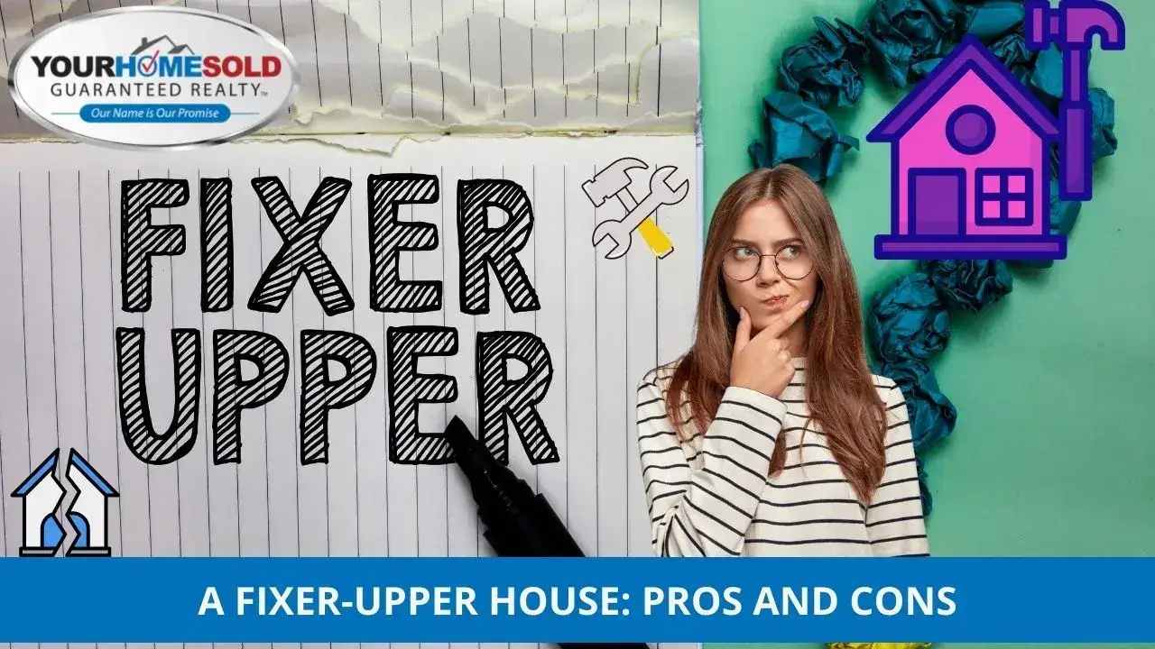A FIXER-UPPER HOUSE: PROS AND CONS