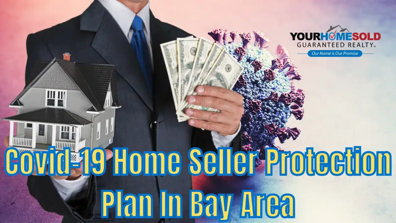 Covid-19 Home Seller Protection Plan In Bay Area