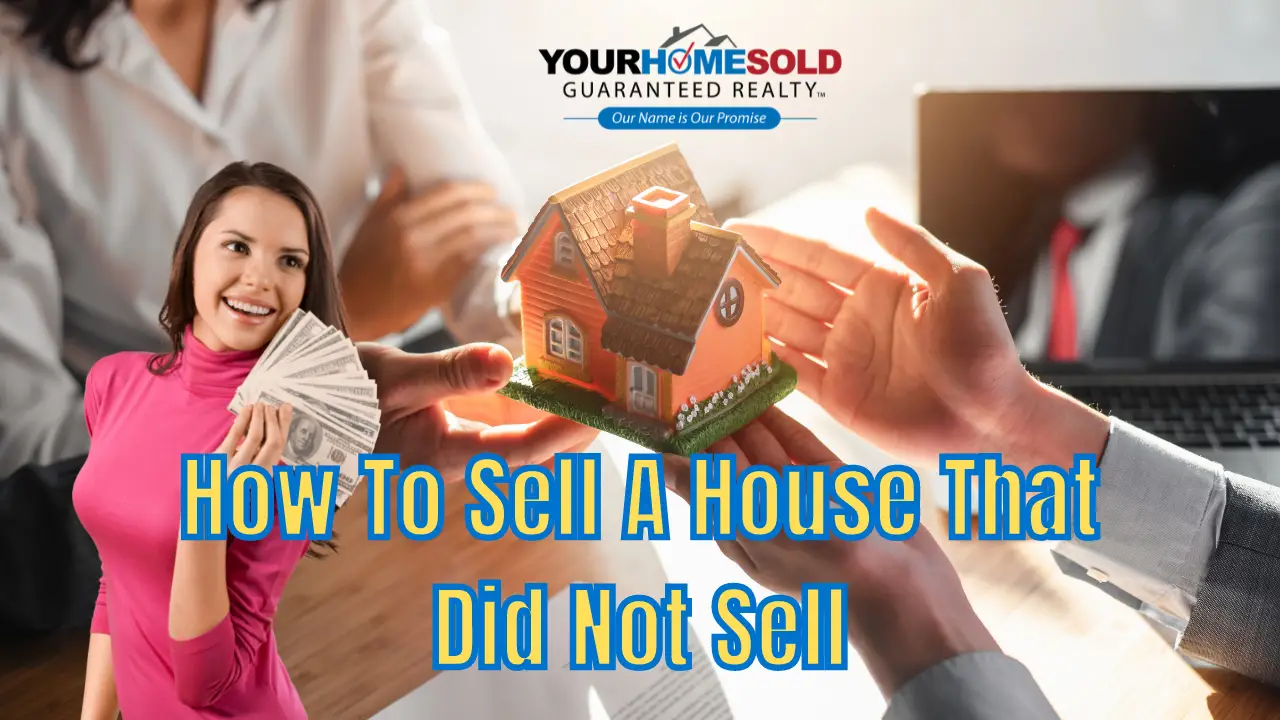 How To Sell A House That Did Not Sell