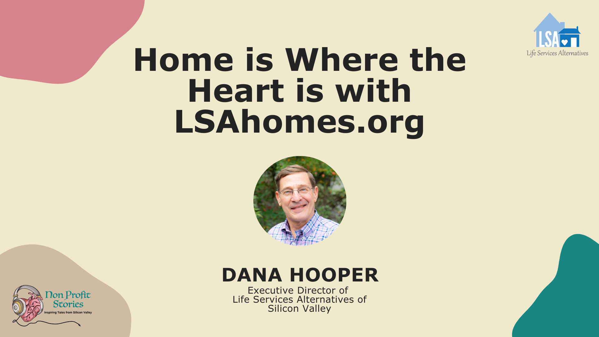 Home is Where the Heart is with Life Services Alternatives Homes
