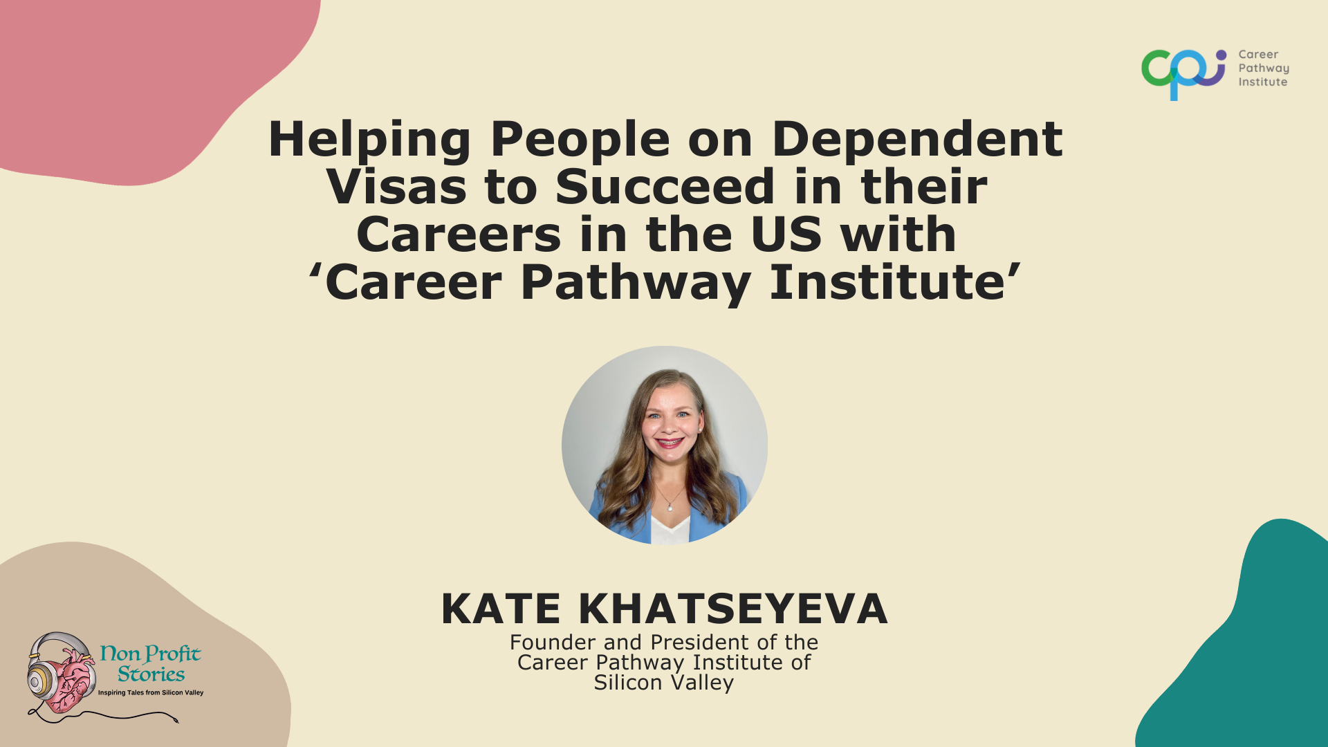 Helping People on Dependent Visas to Succeed in their Careers in the US with ‘Career Pathway Institute’